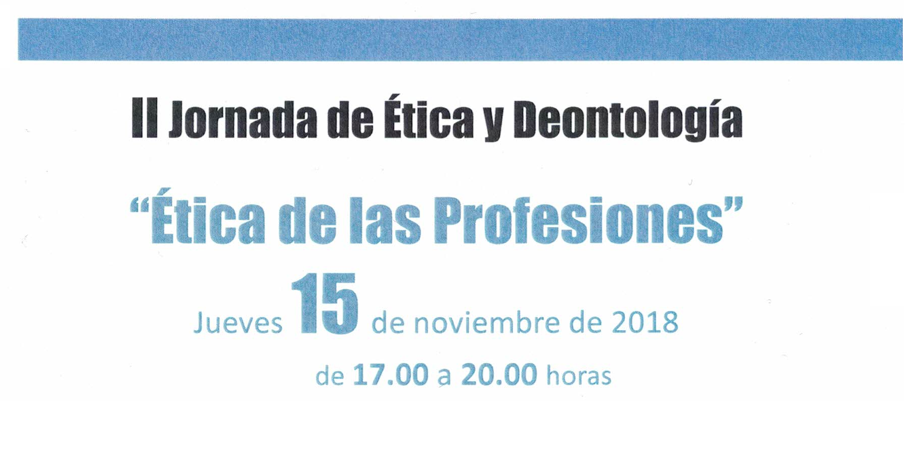 II Jornadade Ética y Deontología «Ética de las Profesiones»