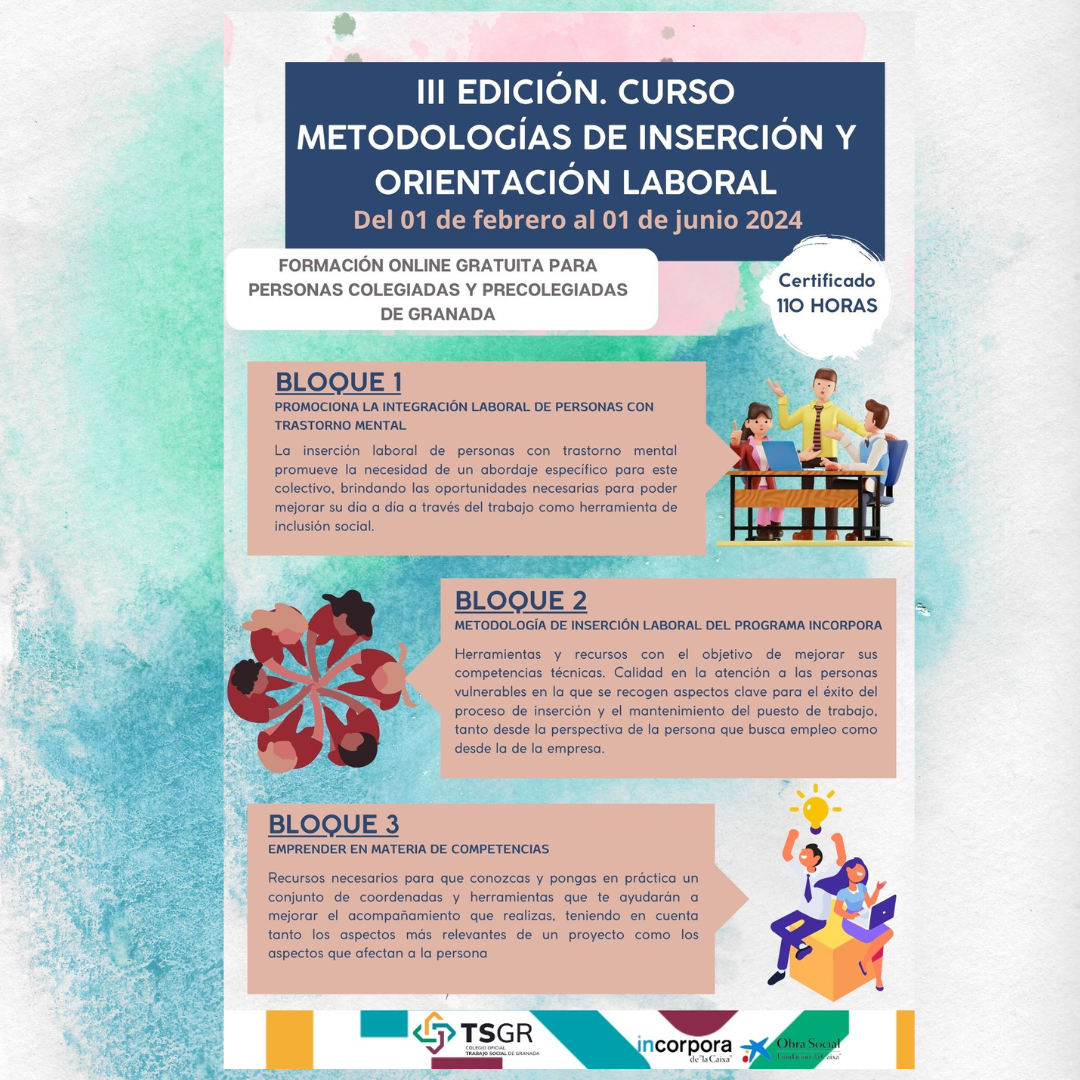 El Colegio Oficial de Trabajo Social de Granada vuelve a ofrecer una nueva edición del curso «METODOLOGÍAS DE INSERCIÓN Y ORIENTACIÓN LABORAL»
