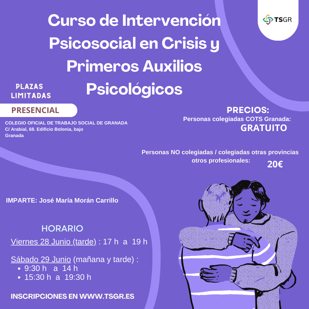 El COTS Granada oferta un Curso de Intervención Psicosocial en Crisis y Primeros Auxilios Psicológicos