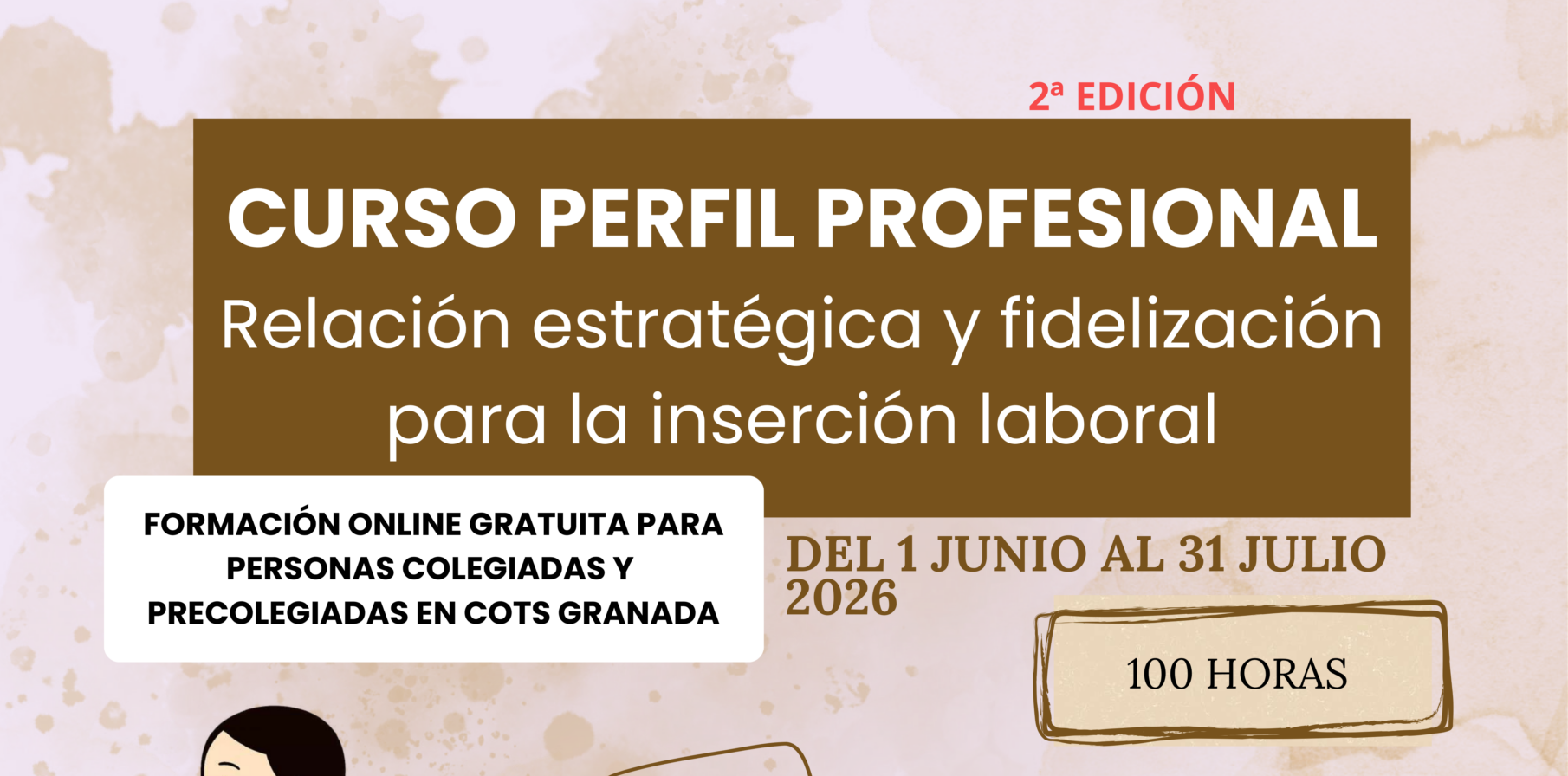 Segunda edición del «Curso perfil profesional: relación estratégica y fidelización para la inserción laboral”