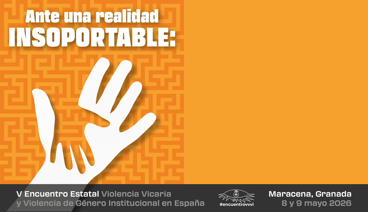 Solicita tu BECA para el V Encuentro Estatal contra la Violencia Vicaria y Violencia de Género Institucional en España